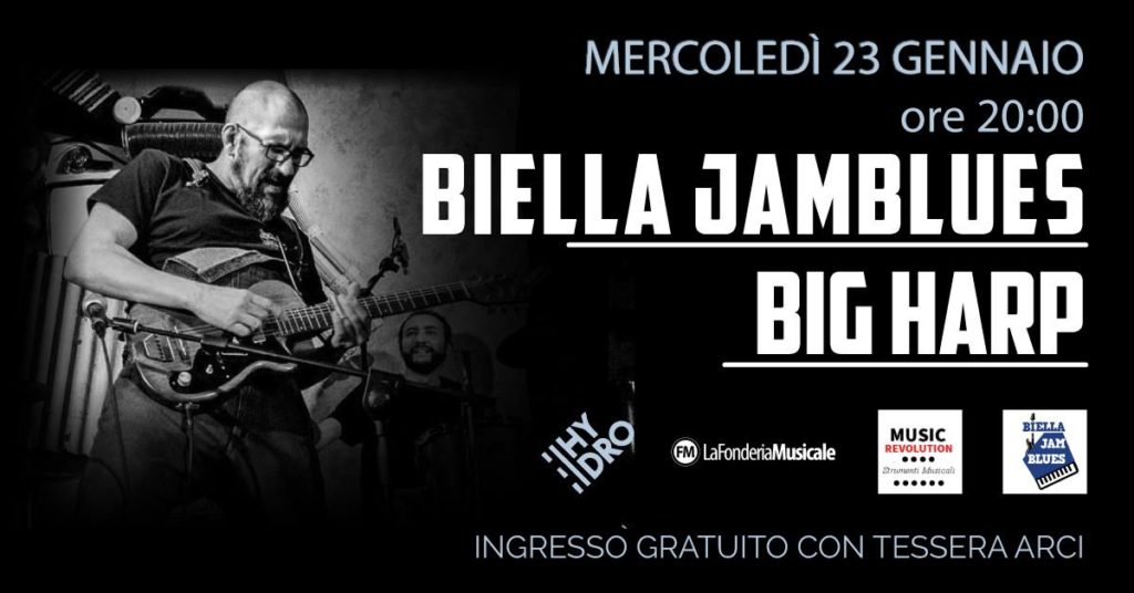 Biella Jam Blues, Big Harp, Spazio Hydro, 2019