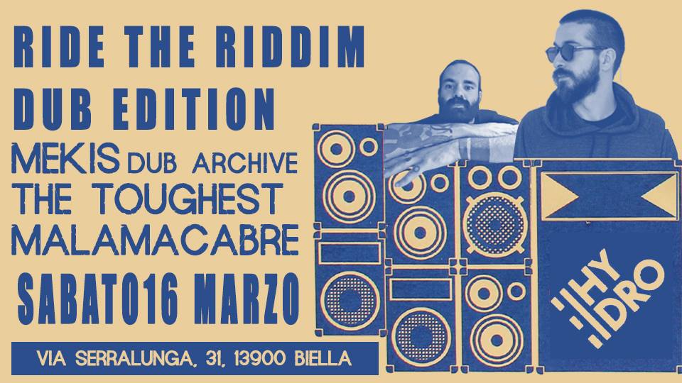 Ride the Riddim Dub Edition, Spazio Hydro, 2019